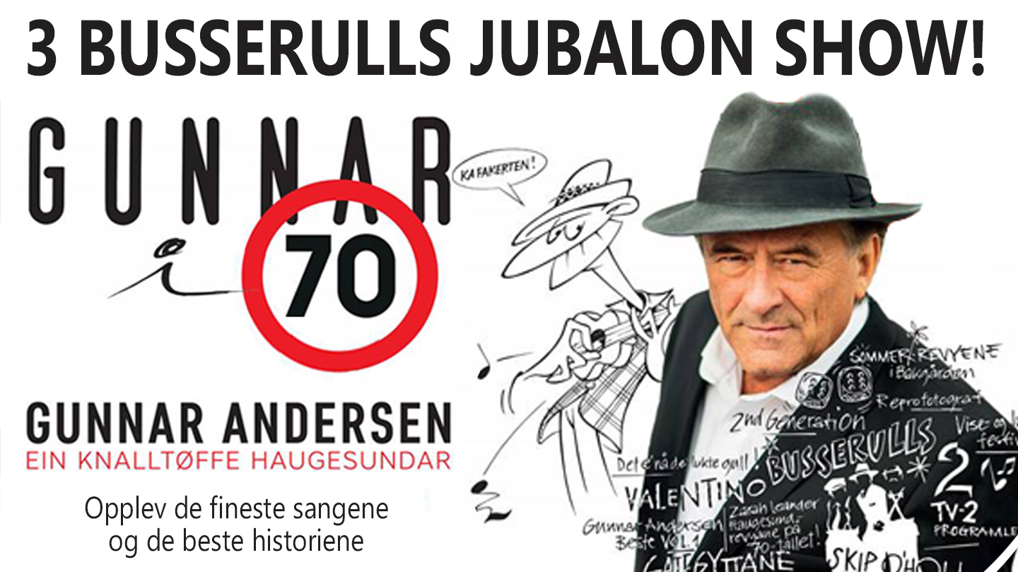 Gunnar i 70 – jubileumsforestilling! / AVLYST