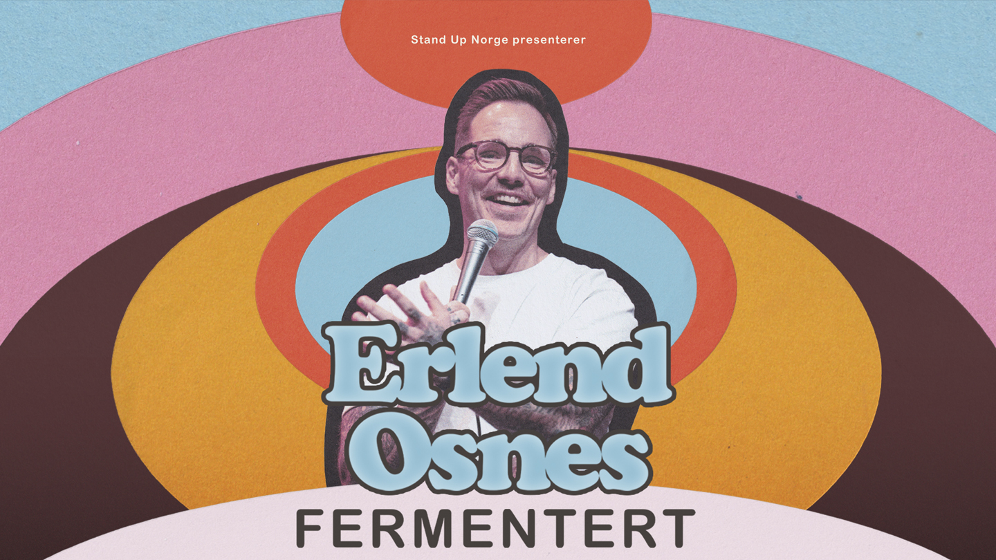 “Fermentert” med Erlend Osnes EKSTRAFORESTILLING