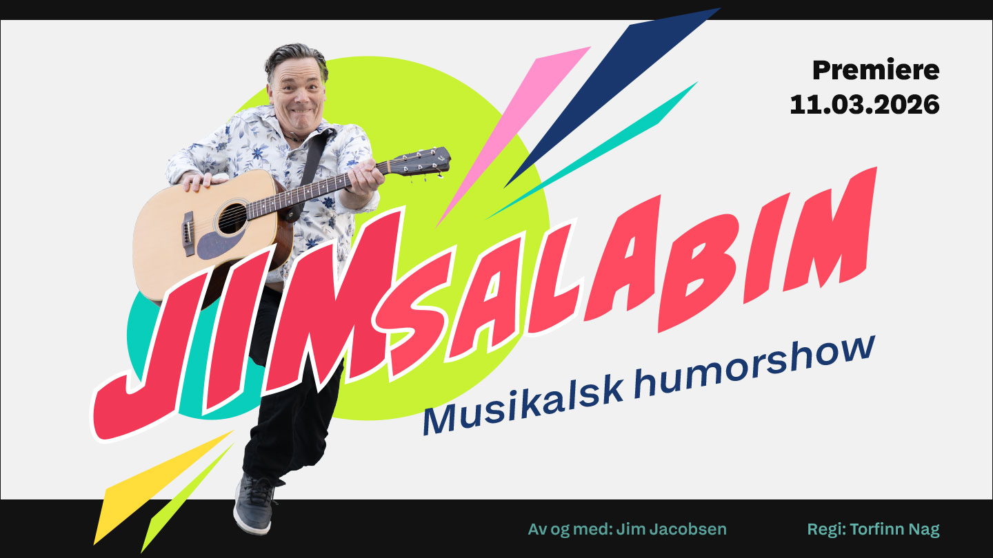 JIMSALABIM – ET MUSIKALSK HUMORSHOW MED JIM JACOBSEN