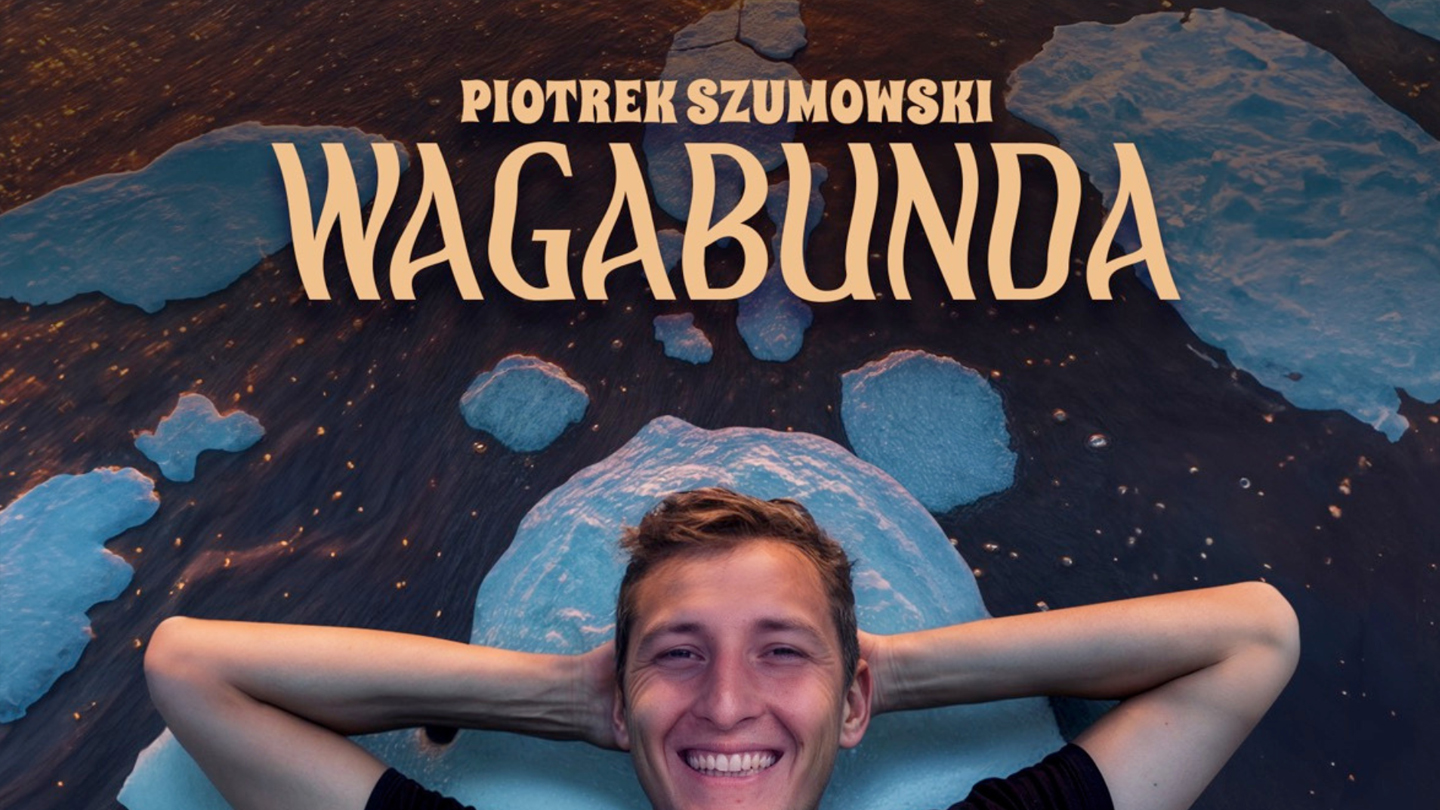 Piotrek Szumowski &laquo;Wagabunda&raquo;