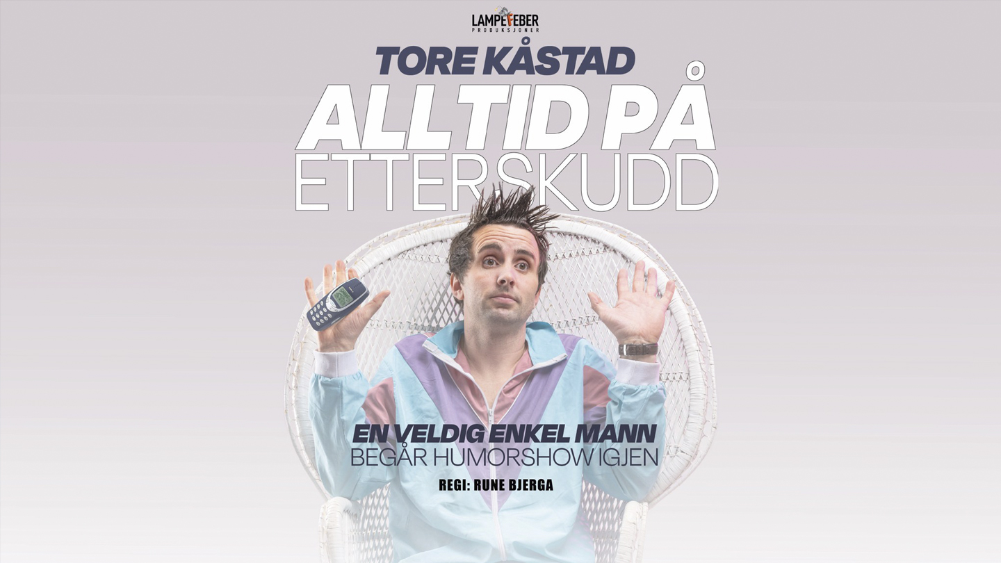 Tore Kåstad – Alltid på etterskudd